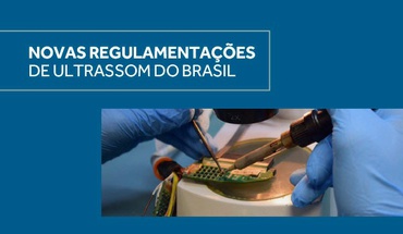 Novas Regulamentações do Ultrassom no Brasil